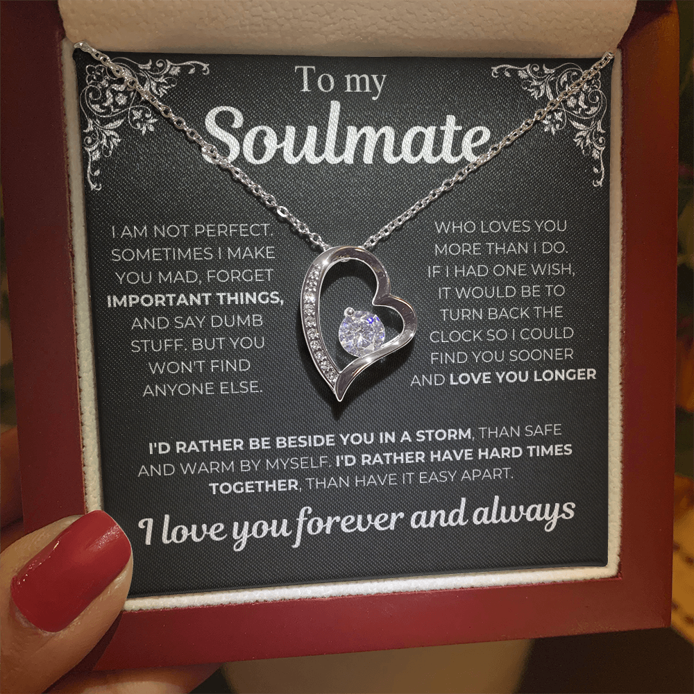 To My Soulmate - I Am Not Perfect - Heart Necklace