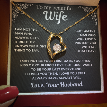 To My Wife - Your Last Everything - Gift From Husband