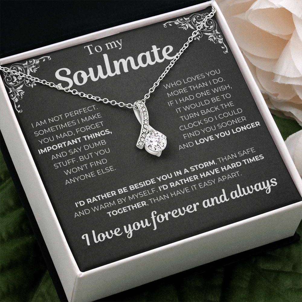 To My Soulmate - I Am Not Perfect - Gift Necklcae