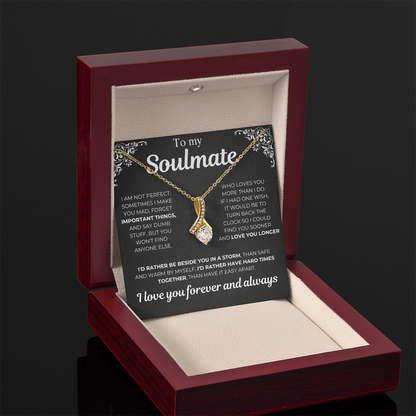 To My Soulmate - I Am Not Perfect - Gift Necklcae