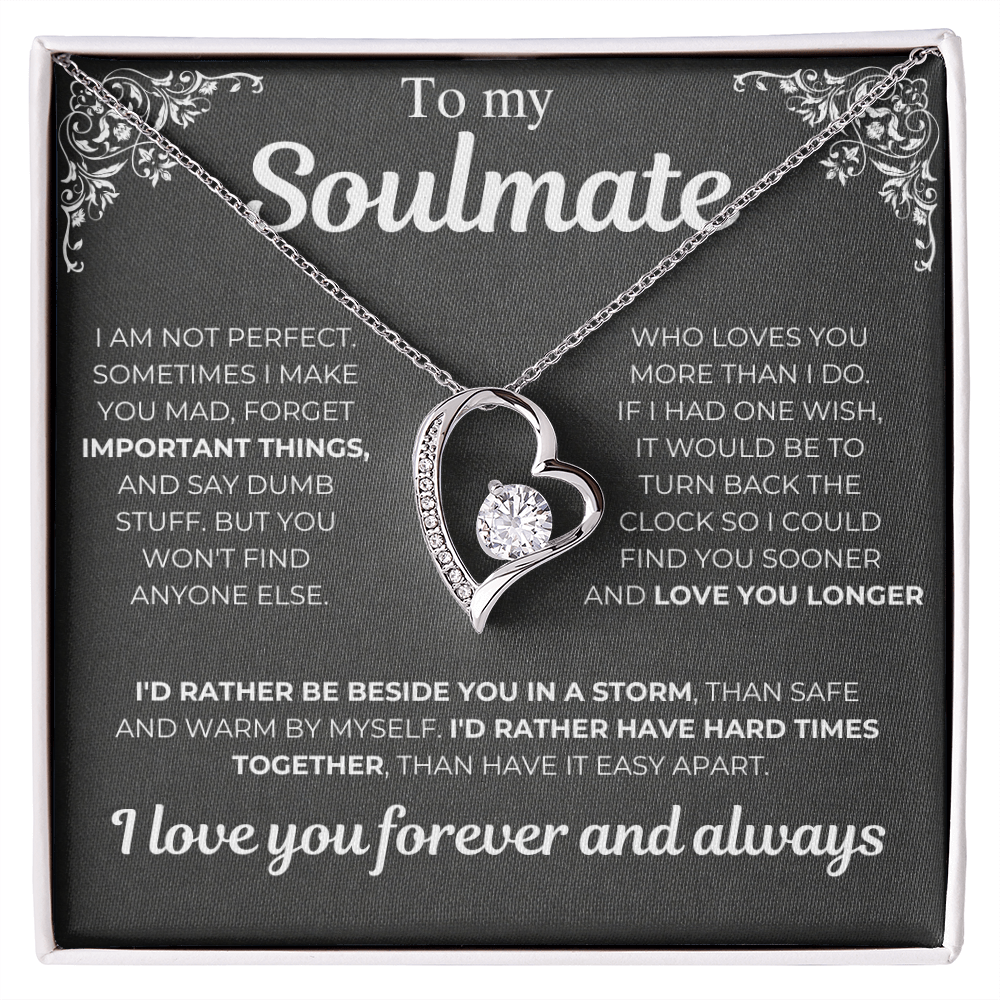 To My Soulmate - I Am Not Perfect - Heart Necklace