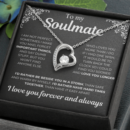 To My Soulmate - I Am Not Perfect - Heart Necklace